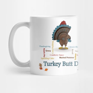 Turkey Butt Day Mug